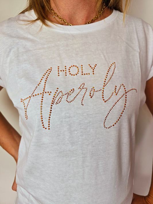 Be Famous Shirt Holy Aperoly Strass